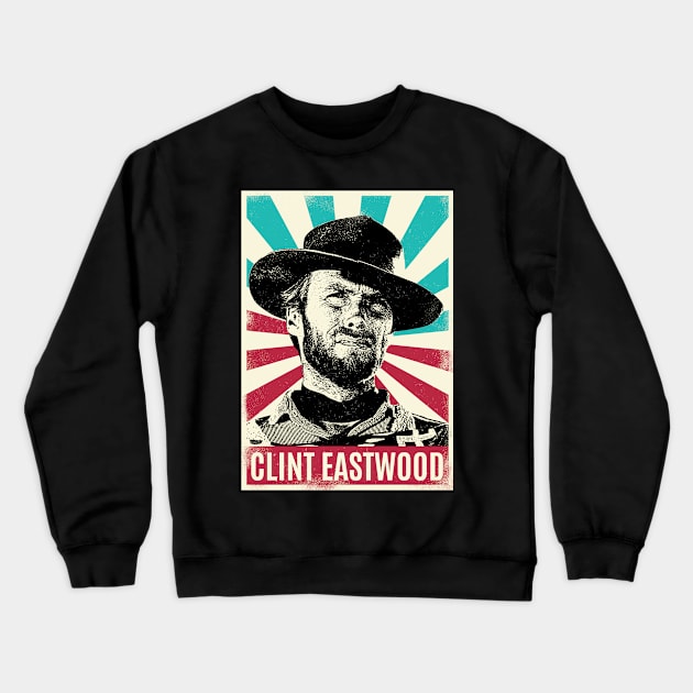 Vintage Retro Clint Eastwood Crewneck Sweatshirt by Bengkel Band